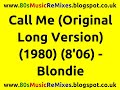 Call Me (Original Long Version) - Blondie 