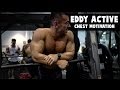 EDDY ACTIVE | CHEST WORKOUT MOTIVATION