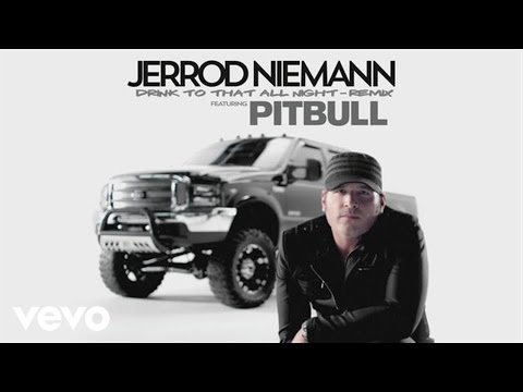 Drink to That All Night (Remix) (Audio-Still) ([feat. Pitbull])