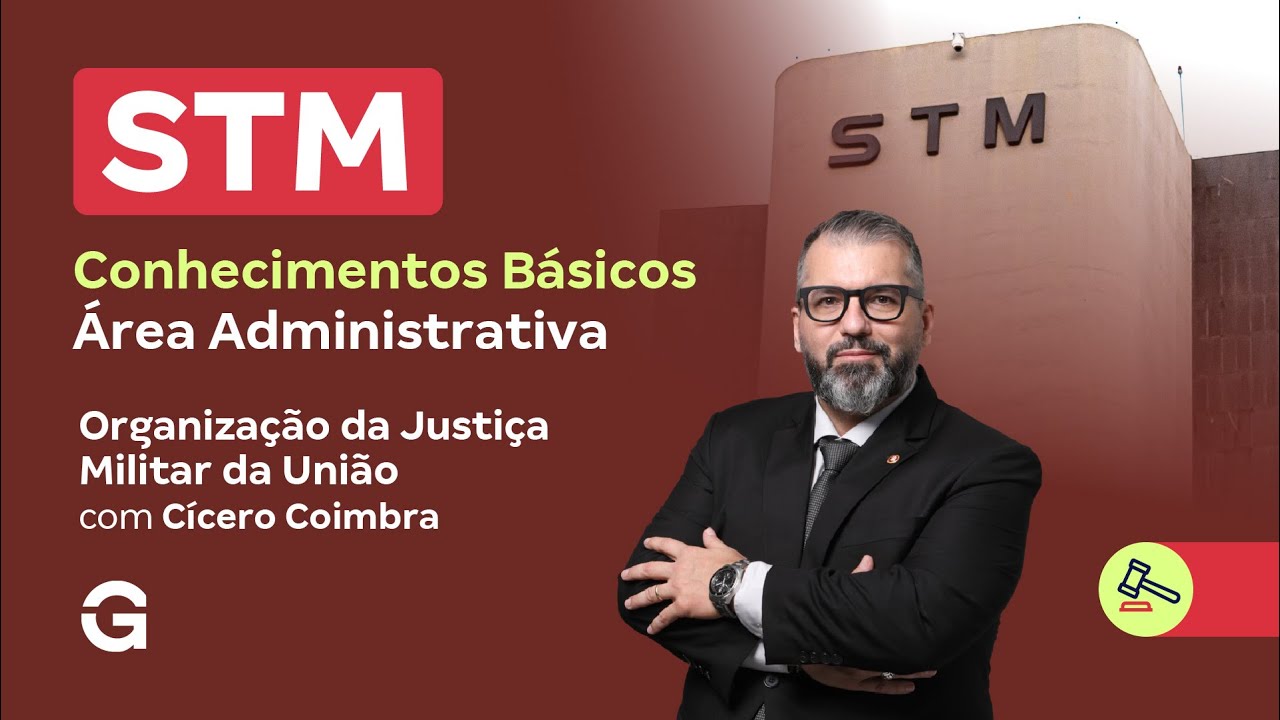Concurso STM | Conhecimentos Básicos para o STM - Área Administrativa