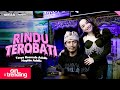 RINDU TEROBATI Tasya Rosmala Adella Ft Nophie Adella OM ADELLA