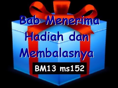 2010/10/19 Ustaz Shamsuri 627 - Bab Menerima Hadiah Dan Membalasnya - BM13 ms152