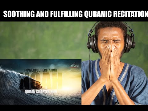QURANIC RECITATION OF SURAH NUH WHERE ALLAH TELLS US ABOUT NOAH (AS) - HEART SOTHING AND EFRESHING