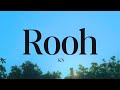 KN Rooh Official Lyric Video