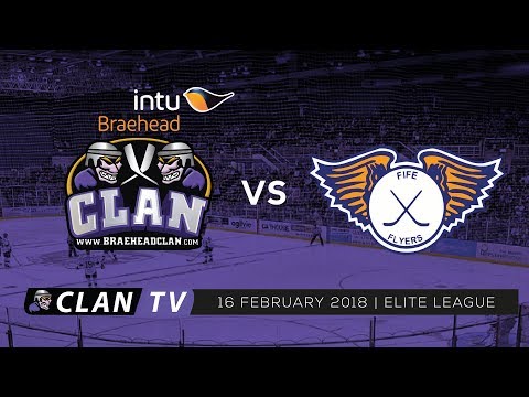 Braehead Clan vs Fife Flyers 16/2/18 & Braehead Clan vs Coventry Blaze 17/2/18