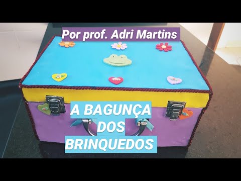 História: A BAGUNÇA DOS BRINQUEDOS