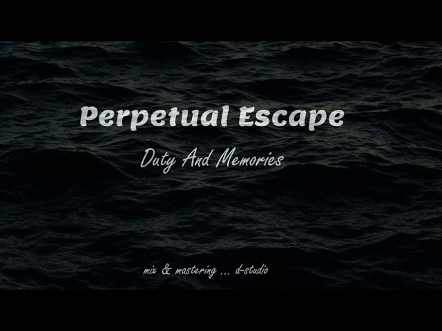 Perpetual Escape - Duty & Memories (CBM) (Remix Stems)