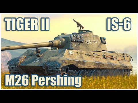 Tiger II, IS-6 & M26 Pershing • WoT Blitz Gameplay