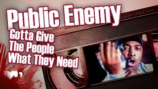 Public Enemy - Gotta Give The People What They Need