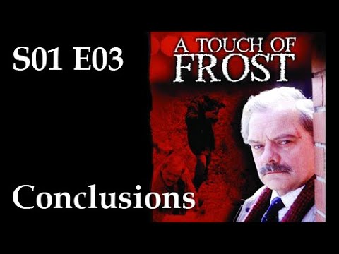 A Touch of Frost S01E03 - Conclusions / full epsiode
