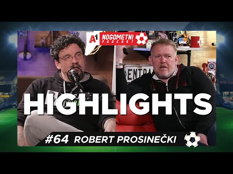 Robert Prosinečki (#64) - HIGHLIGHTS - A1 Nogometni Podcast