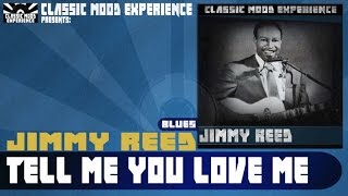 Jimmy Reed - Tell Me you Love Me (1961)