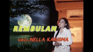 Download lagu REMBULAN NELLA KARISMA mp3