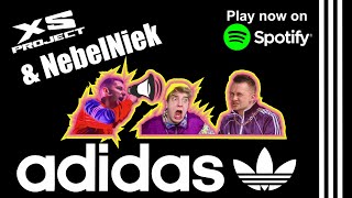 Musik-Video-Miniaturansicht zu Adidas Songtext von XS Project & NebelNiek