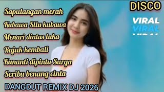 Download lagu SAPU TANGAN MERAH NONTOP FULL ALBUM DISCO DANGDUT REMIX DJ ELECTONE VIRALL 2026 mp3 Download lagu SAPU TANGAN MERAH NONTOP FULL ALBUM DISCO DANGDUT REMIX DJ ELECTONE VIRALL 2026 mp3