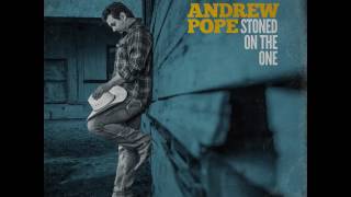 Andrew Pope - Stoned On The One [Official Audio]