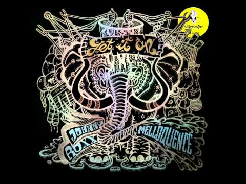 Johnny Roxx ft. Melloquence - Get It On (Edit) | January 2015 | Bikini Ape Records