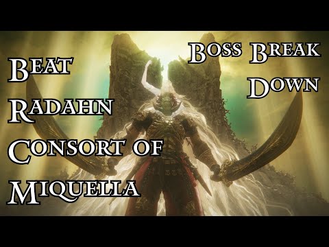 How to Beat Radahn Consort of Miquella Boss Guide Break Down