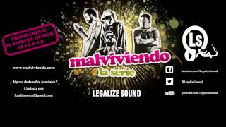 Legalize Sound - Samba du corono (MALVIVIENDO BSO) HD