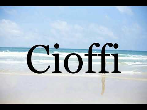 How To Pronounce Cioffi🌈🌈🌈🌈🌈🌈Pronunciation Of Cioffi