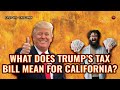 Trump S Tax Bill California Wins Or Loses