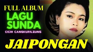 Download lagu FULL ALBUM JAIPONGAN // CICIH CANGKURILEUNG mp3 Download lagu FULL ALBUM JAIPONGAN // CICIH CANGKURILEUNG mp3