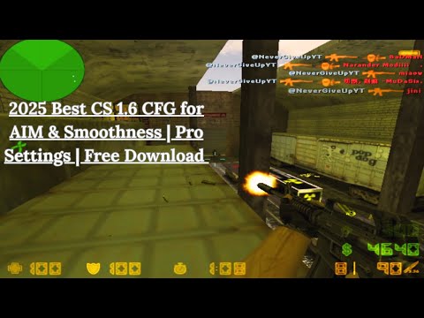 2025 Best CS 1.6 CFG for AIM & Smoothness | Pro Settings  | Free Download |  @NeverGiveUpYT