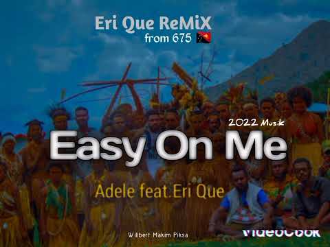 Easy On Me (NCV|Eri Que Remix 2022)-Adele feat.Eri Que