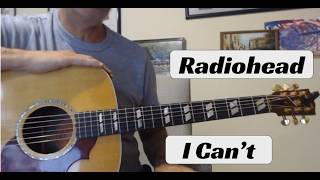 Guitar Lesson: How to Play Radiohead's  I Can't