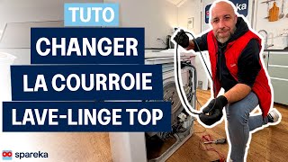 Comment changer la courroie d'un lave linge top (chargement par le dessus)