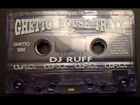Ghetto House Traxx 3 ''Ghetto Side'' DJ Ruff