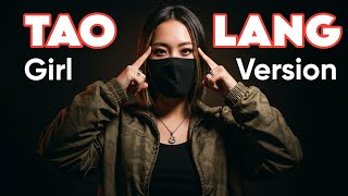 Download lagu TAO LANG (LOONIE) GIRL VERSION | LADY BARUBAL mp3