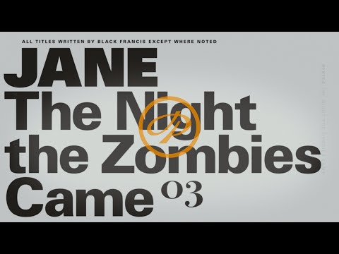 Video thumbnail for Jane (The Night the Zombies Came)