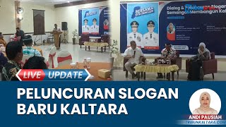 Slogan Baru "Bersama Kita Tangguh" Resmi Diluncurkan Gubernur, Dorongan Semangat Membangun Kaltara