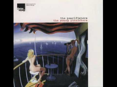 The Pearlfishers - You Justify My Life
