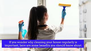 Why Cleaning Your House Regularly Is Important?