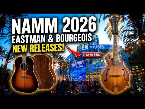🚨New Eastman & Bourgeois Instruments Are HERE! | 26' NAMM Show Live!