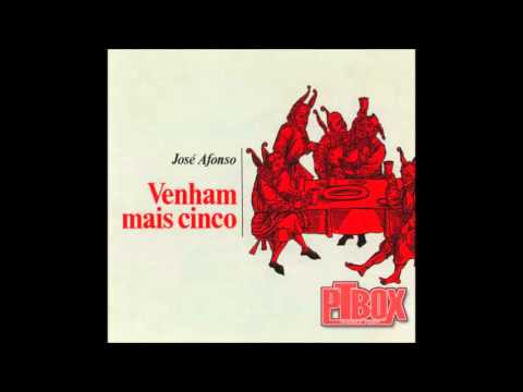 José Afonso - Venham mais Cinco