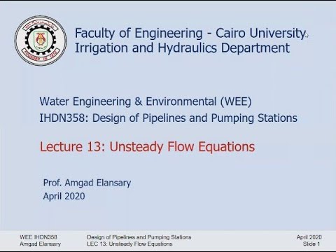 Unsteady Flow Equations (Part III) - Initial and Boundary Conditions