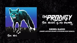 The Prodigy - Rebel Radio (René LaVice's Start A Fucking Riot Remix)