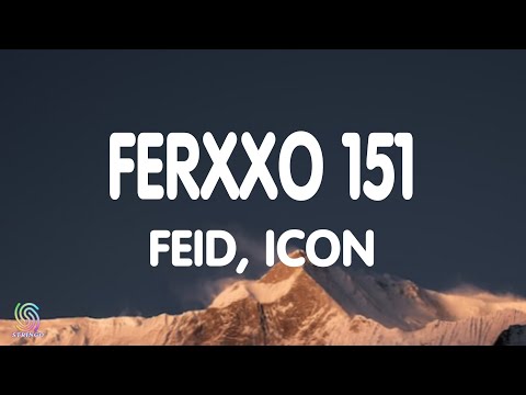 Feid, ICON - FERXXO 151 (Letra/Lyrics)