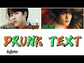 Lee Mujin x Chenle of NCT Dream - DRUNK TEXT (Song : Henry Moodie)