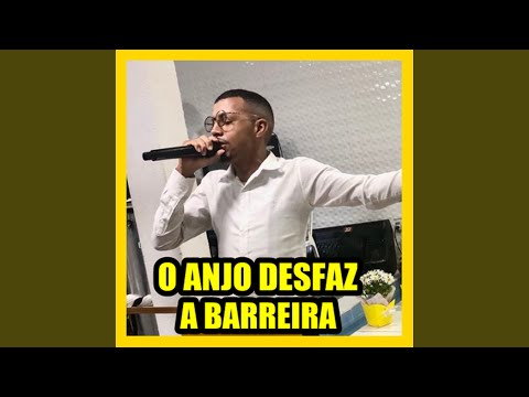 O Anjo Desfaz a Barreira