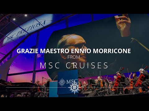 MSC Cruises: Grazie, Maestro Ennio Morricone
