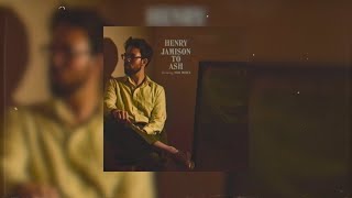 Henry Jamison · To Ash (Feat. Nico Muhly) (Official Audio)