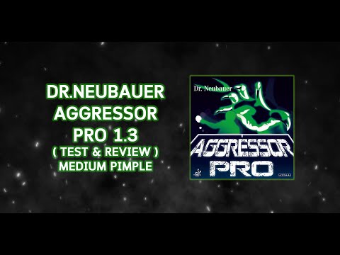 Dr.neubauer aggressor pro 1.3 test & review medium pimple