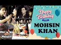 YRKKH : Mohsin Khan Aka Kartik Celebrates His Birthday 2018 With Reel & Real Family