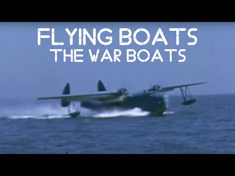 Flying Boats: The War Boats