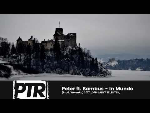 Peter x Bambus - In Mundo (Muz. Wełenka) OFFICIAL VIDEO 2017