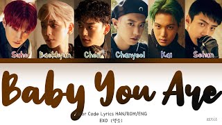 Download lagu EXO (엑소)  - 'BABY YOU ARE' LYRICS [COLOR CODED HAN/ROM/ENG] mp3
